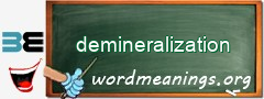 WordMeaning blackboard for demineralization